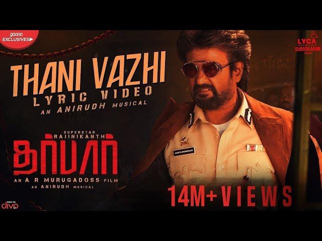 DARBAR (Tamil) - Thani Vazhi (Lyric Video) | Rajinikanth | AR Murugadoss | Anirudh | Subaskaran