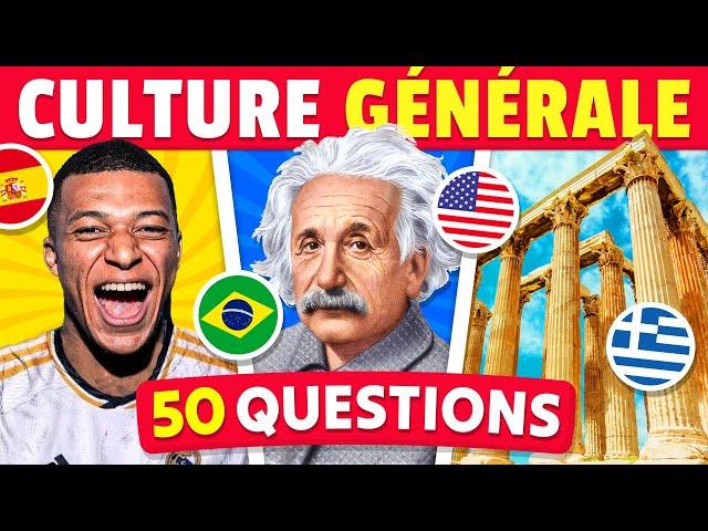  Es-tu vraiment CULTIVÉ ? 50 Questions de CULTURE GÉNÉRALE 