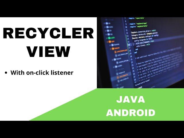 ANDROID - RECYCLERVIEW WITH ON-CLICK LISTENER TUTORIAL IN JAVA