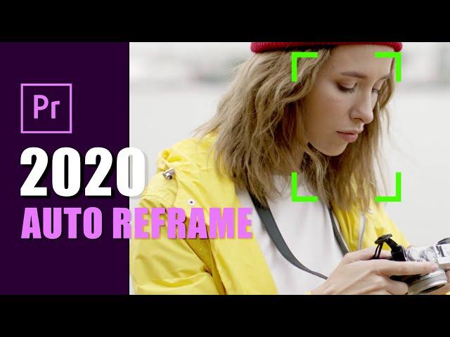 Intriguing Premiere Pro Feature: Auto Reframe - How to use?