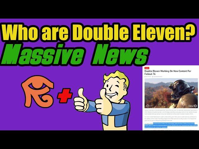 Who Are DOUBLE ELEVEN , Massive Fallout 76 NEWS