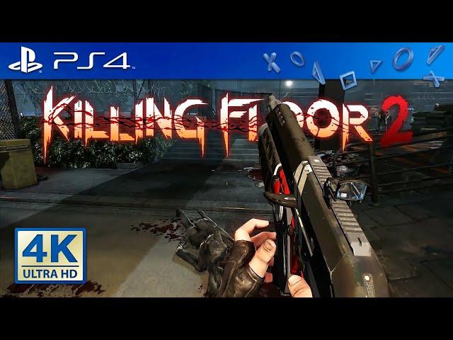  Killing Floor 2 (PS4) — Начало игры на PlayStation 4 ᵁᴴᴰ 4K 60fps