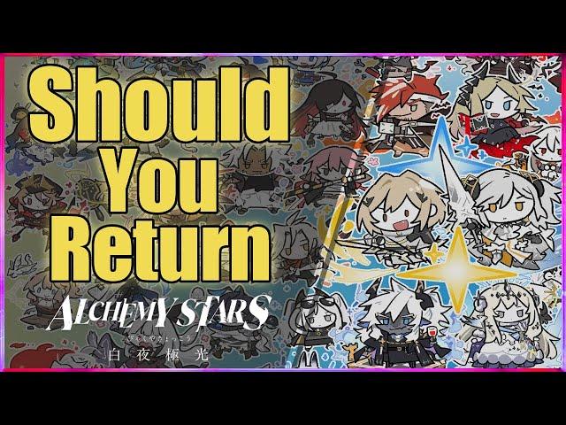 SHOULD YOU RETURN TO ALCHEMY STARS IN 2024