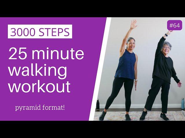 25 minute Pyramid Walking Workout | 3000 Steps