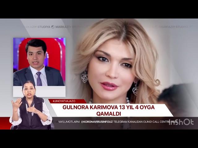 Gulnora Karimova 13 yil 4 oyiga qamaldi