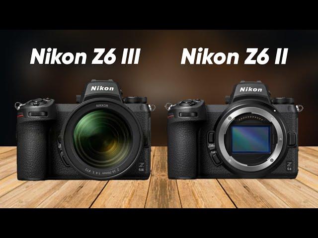 Nikon Z6 III Vs Nikon Z6 II Early Leaks | Expectations