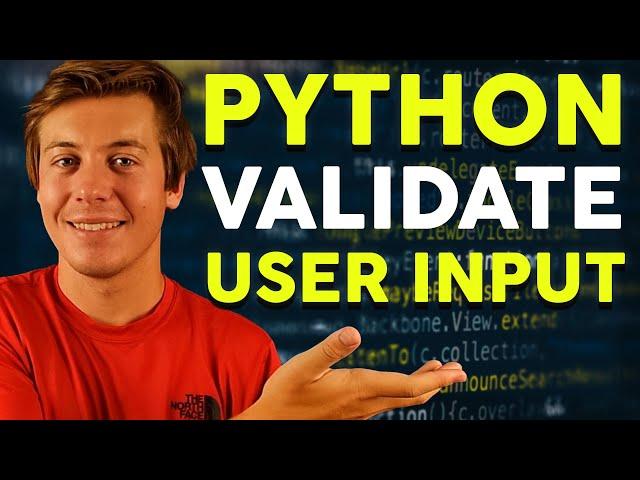 Python Validate User Inputs in 20 Minutes