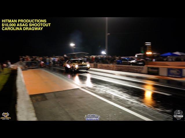 $10,000. All Steel All Glass Shootout | Carolina Dragway | Hitman Productions