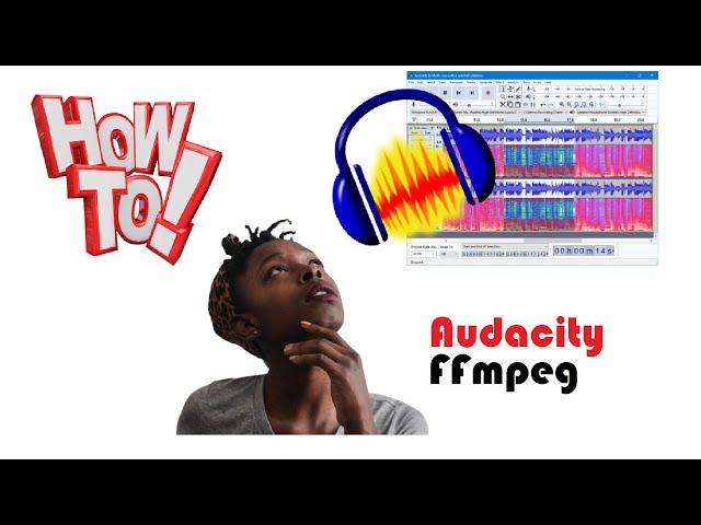 How to Install Audacity and Configure FFmpeg Library for Audacity