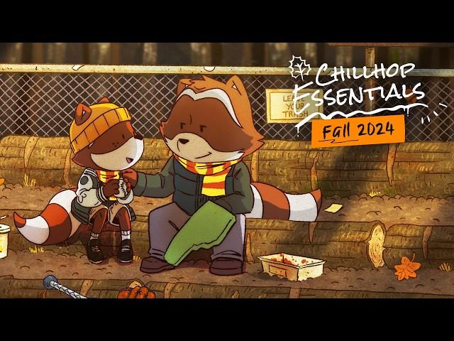  Chillhop Essentials · Fall 2024 [chill instrumental hiphop / jazzy lofi beats]