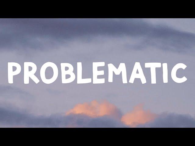 BoyWithUke - Problematic (Lyrics)