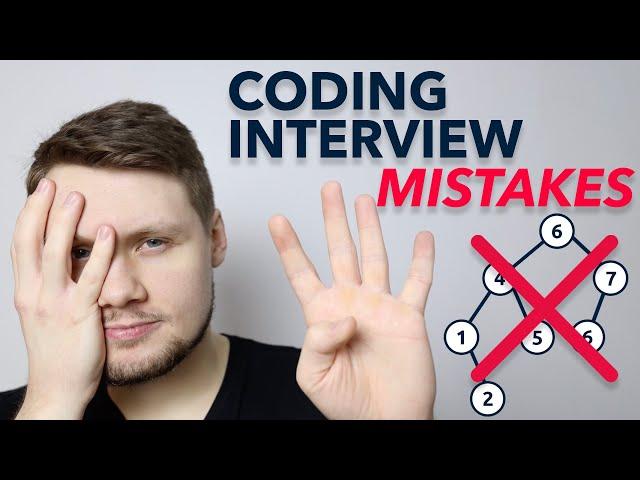 4 Common Mistakes In Coding Interviews