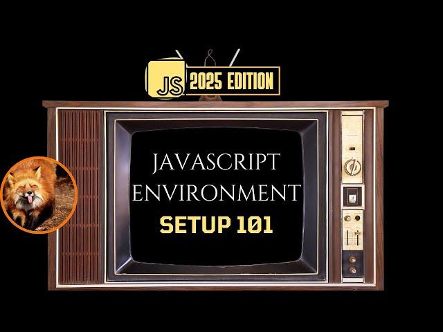 JavaScript Setup 101 | Environment Guide | Video #1 | JavaScript Simplified 2025 Edition