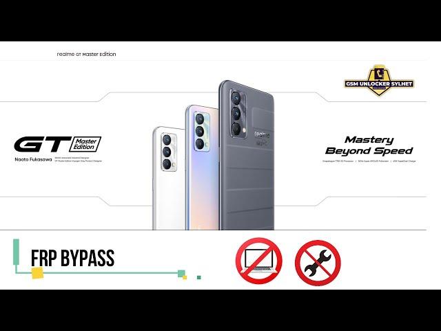 Realme GT Master Edition (RMX3363, RMX3360) FRP Bypass New Security  2022 || Google Account Bypass.