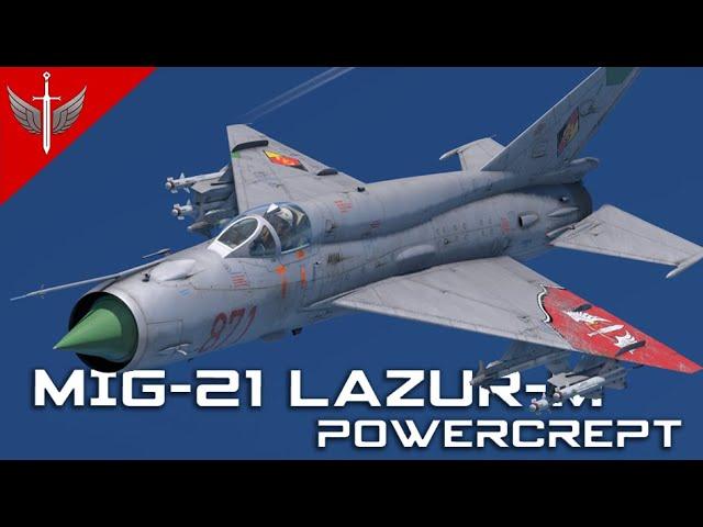 Powercrept Into The Moon - MiG-21 Lazur-M