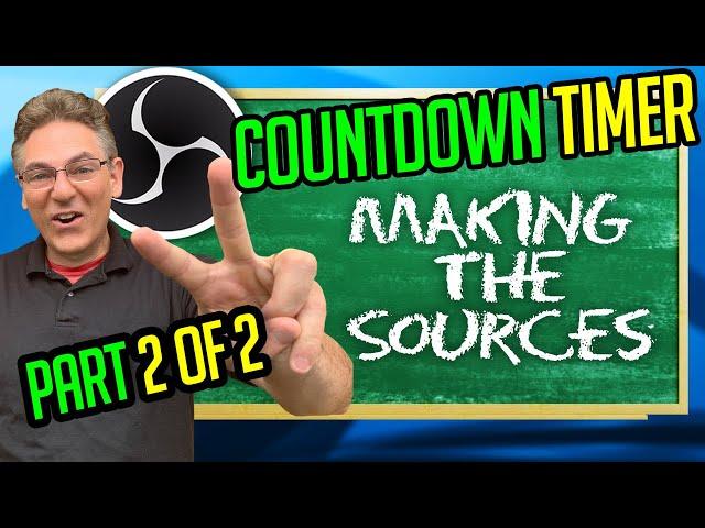 Add A Countdown Timer To OBS - How to Build The Sources - Super Easy Tutorial