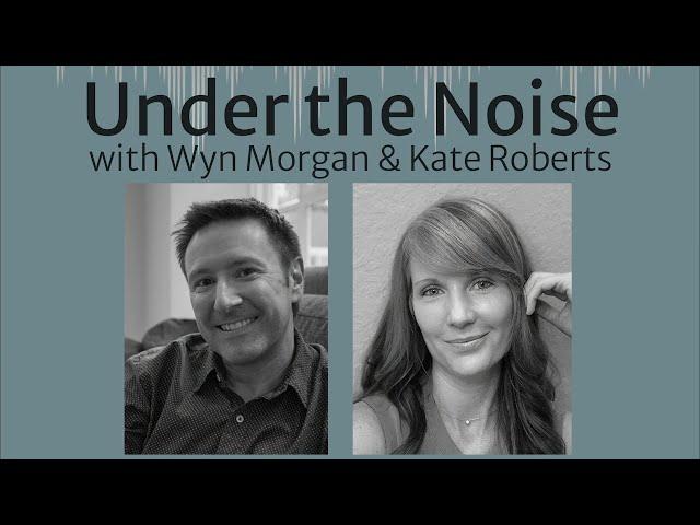 UNDER THE NOISE, EP38: With The Volume Turned Up