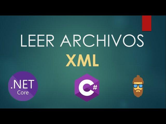 Cómo leer archivos XML con C# - Aprendiendo C# .Net