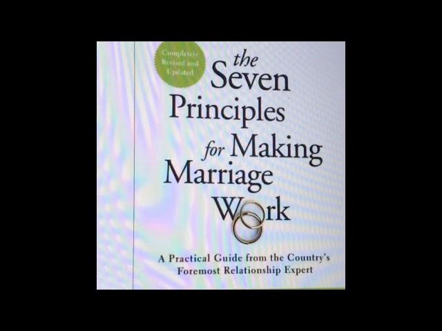 The Seven Principles for Making by John M  Gottman and Nan Silver