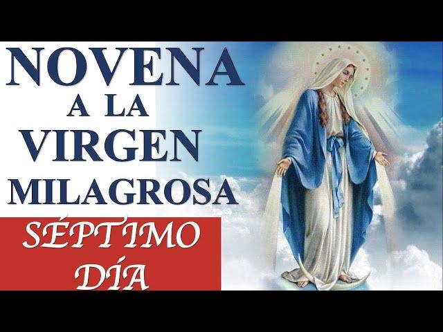 NOVENA A LA VIRGEN DE LA MEDALLA MILAGROSA | SÉPTIMO DÍA | DÍA 7 #oración #medallamilagrosa