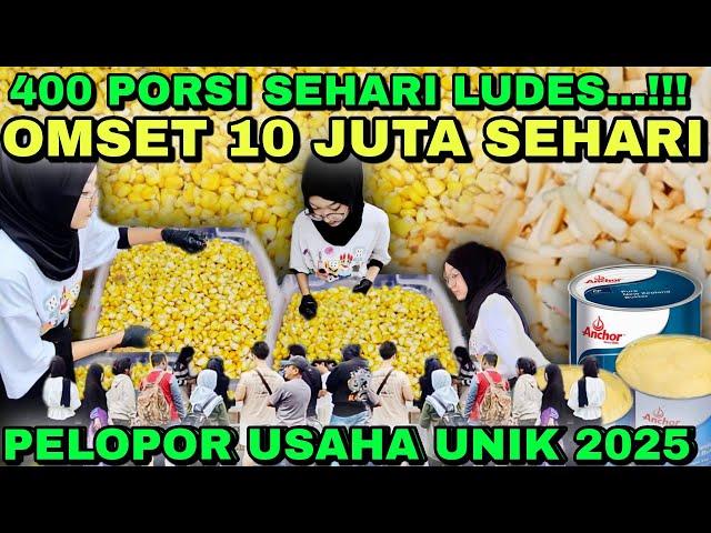 PELOPOR USAHA UNIK 2025 !! BARU BUKA LUDES 400 PORSI OMSET SEHARI 10 JUTA !! JAJANAN VIRAL 2025 !!