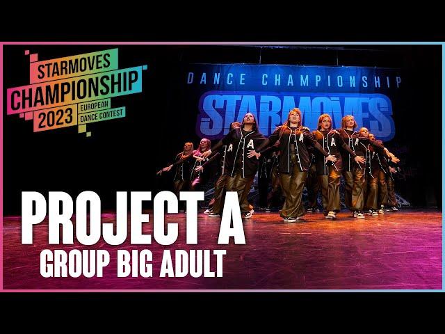 Project A | GROUP BIG ADULT | Starmoves Championship 2023