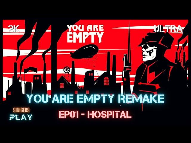 Прохождение You Are Empty Remake Unity (Сложно) | EP01 - Госпиталь