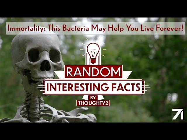 Immortality: This Bacteria May Help You Live Forever! | RIF EP 25