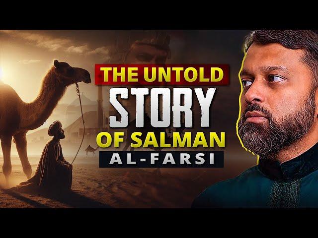 The UNTOLD story of Salman Al Farsi