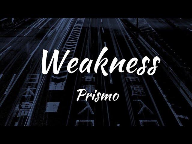 Prismo - Weakness [NCS Release] (Lyrics)