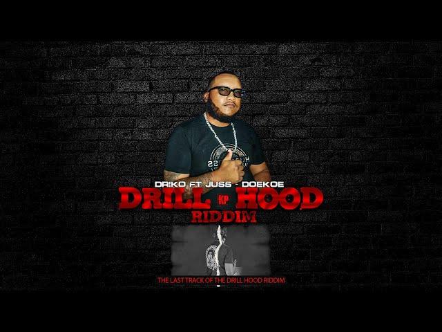 Driko ft Juss - Doekoe (Drill Hood Riddim) Official Music [Prod: Kreve Pro]