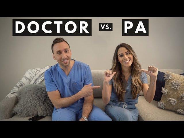 DOCTOR vs PA (Physician Assistant) - Q & A