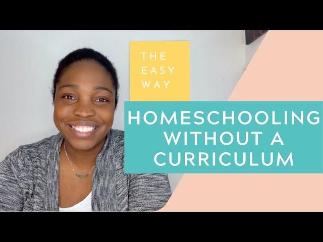 How to Homeschool Without a Curriculum | Easy & Cheap Homeschooling!