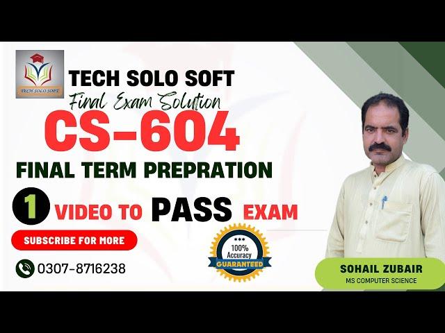 CS604 Final Term Preparation || CS604 Final Term Solution || CS604 Final Term Short Notes