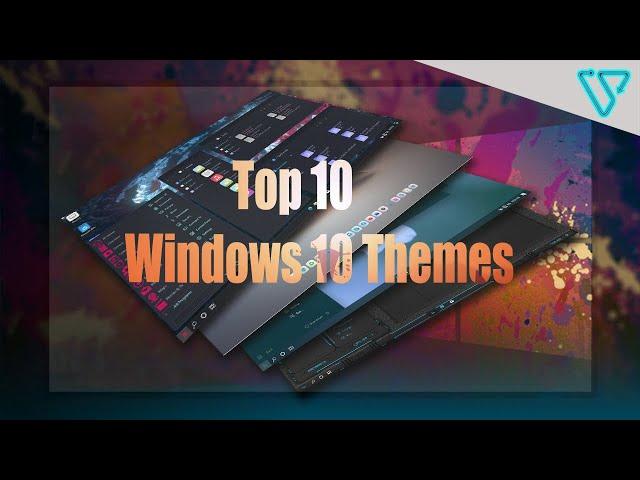 Top 10 Most Amazing Windows 10 Themes