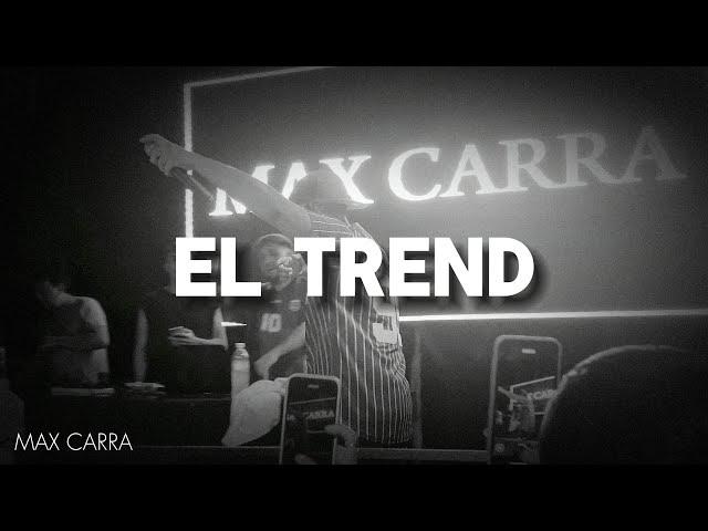 Max Carra - El Trend  (Video oficial)