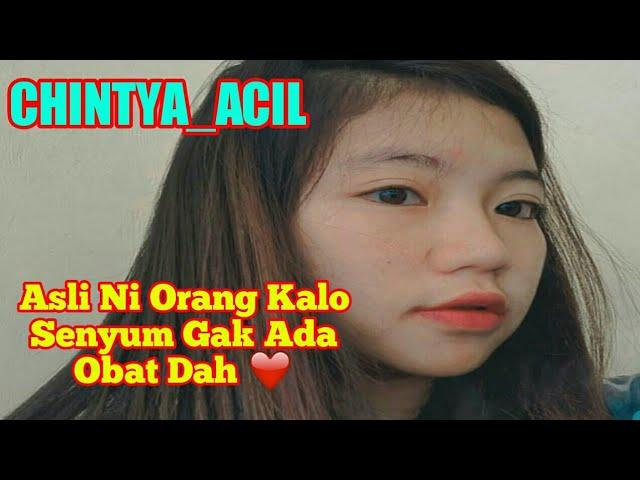Kumpulan Tiktok Chintya acil Terbaru - Asli senyumnya gak ada obat