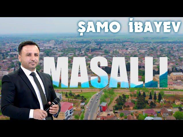 Shamo İbayev Masalli mahnisi 2023