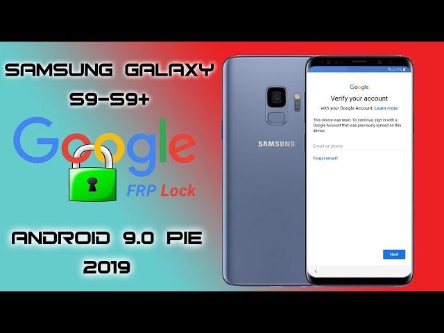 FRP ANDROID 9 0 SAMSUNG GALAXY S9 S9 PLUS REMOVE GOOGLE ACCOUNT FINAL SECURITY