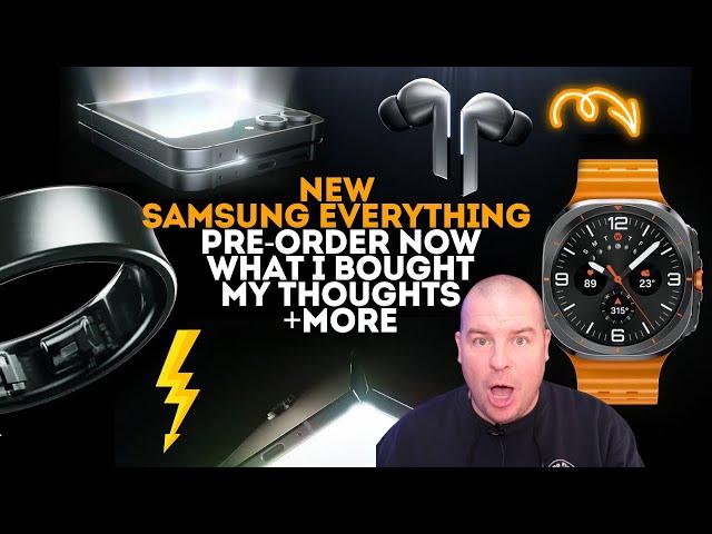 Galaxy Z Fold 6, Flip 6, Galaxy Buds 3/3/Pro, Galaxy Watch 7, Galaxy Watch Ultra & Galaxy Watch Ring