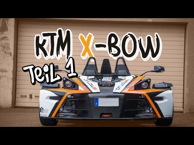 What is a KTM X-BOW? Arlows Project Part 1 | Philipp Kaess |