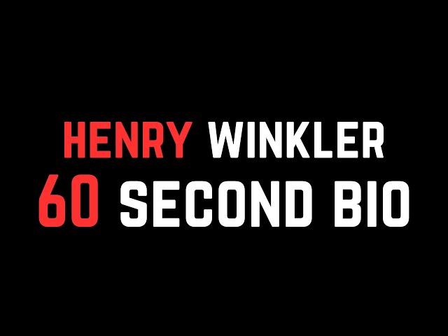 Henry Winkler: 60 Second Bio