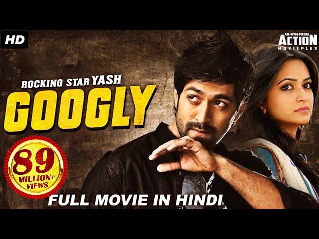 GOOGLY - Blockbuster Hindi Dubbed Action Romantic Movie | Yash Movies Hindi Dubbed | South Movie