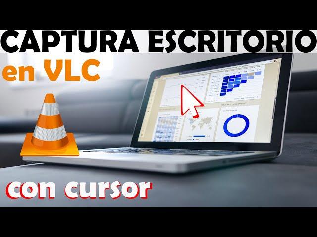 Como capturar el escritorio con VLC - Graba la pantalla con cursor en Español Latino