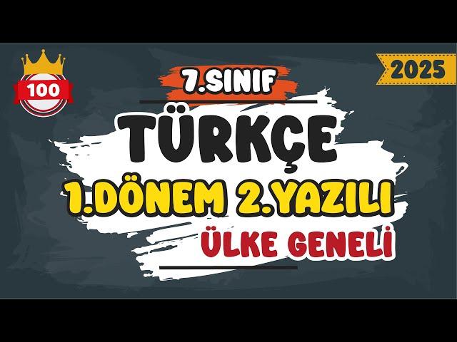 7. Sınıf Türkçe 1.Dönem 2.Yazılı | Ülke Geneli #2025