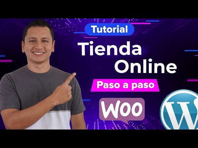 Cómo Crear una Tienda Online en WordPress y Woocommerce