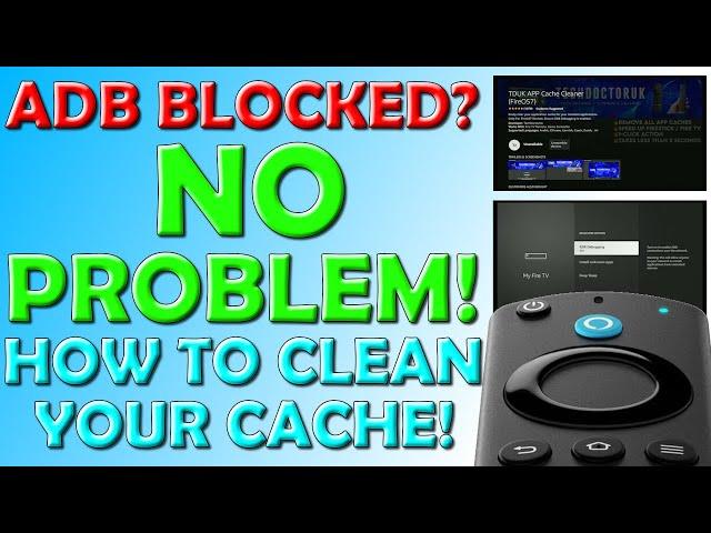  ADB Blocked On Your Firestick, No Problem - How To Still Clean Your Cache Quick and Easy! 