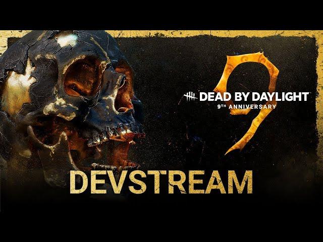 Dead by Daylight | Year 9 Anniversary Livestream Part 2