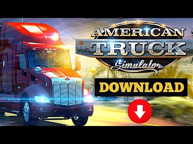 How To Download American Truck Simulator In PC | American Truck Simulator Download | ATS Install