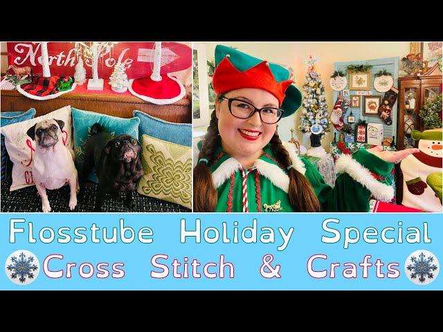 Flosstube Christmas Special 2024 Needlework Displays and Holiday Craft Projects